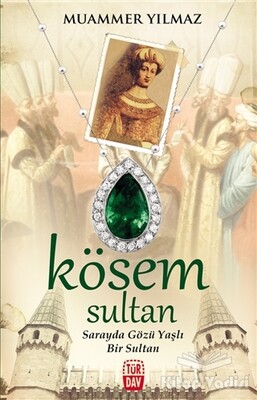 Kösem Sultan - Türdav Yayınları