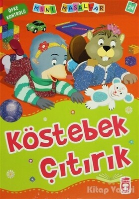 Köstebek Çıtırcık - Timaş Çocuk