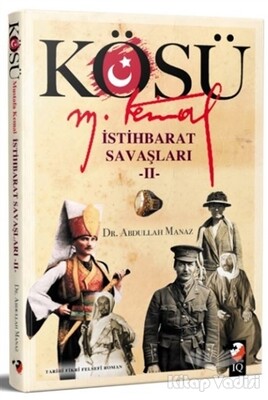 Kösü - Mustafa Kemal - IQ Kültür Sanat Yayıncılık