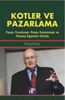 Kotler ve Pazarlama - Aura Kitapları