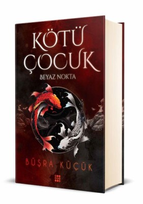 Kötü Çocuk 1 – Beyaz Nokta (Ciltli) - Dokuz Yayınları