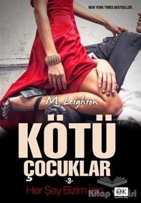 Kötü Çocuklar 3 : Her Şey Bizim İçin - Optimum Kitap