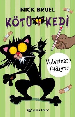 Kötü Kedi - Veterinere Gidiyor - Epsilon Yayınları