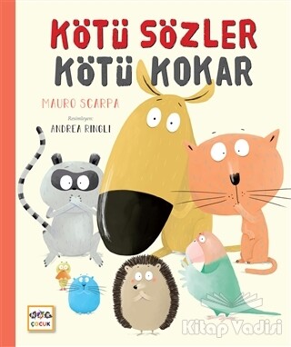 Kötü Sözler Kötü Kokar - Nar Yayınları