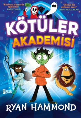 Kötüler Akademisi - Parola Çocuk