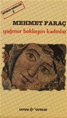 Kötüler Mahallesi 2 - Yağmur Bekleyen Kadınlar - 1