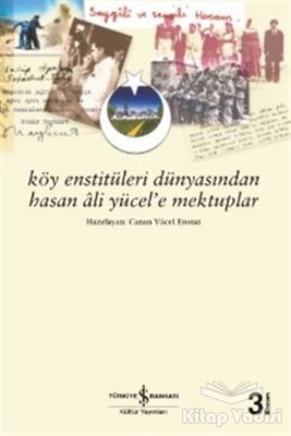 Köy Enstitüleri Dünyasından Hasan Ali Yücel’e Mektuplar - 1