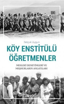 Köy Enstitülü Öğretmenler - Alkun Kitap