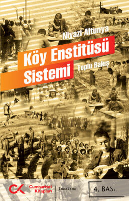 Köy Enstitüsü Sistemi Toplu Bakış - 1