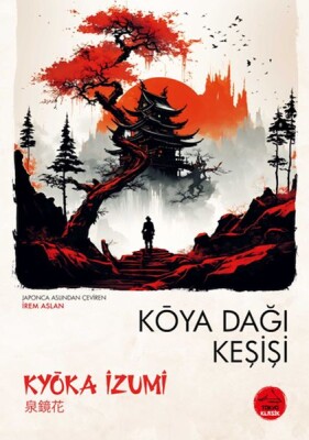 Koya Dağı Keşişi - Japon Klasikleri - Tokyo Manga