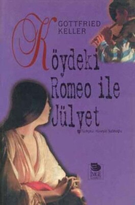 Köydeki Romeo İle Julyet - İmge Kitabevi Yayınları