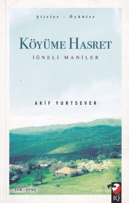 Köyüme Hasret - IQ Kültür Sanat Yayıncılık