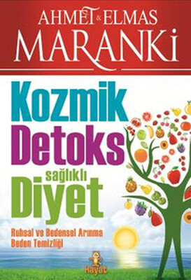 Kozmik Detoks Sağlıklı Diyet - Hayat Yayınları