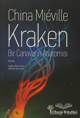 Kraken Bir Canavarın Anatomisi - Yordam Kitap