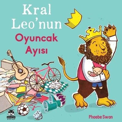 Kral Leo'nun Oyuncak Ayısı - Marsık Yayıncılık