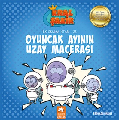 Kral Şakir İlk Okuma 25 - Oyuncak Ayının Uzay Macerası - Eksik Parça Yayınları