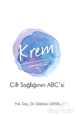 Krem - Cilt Sağlığının ABC’si - Pusula Yayınevi