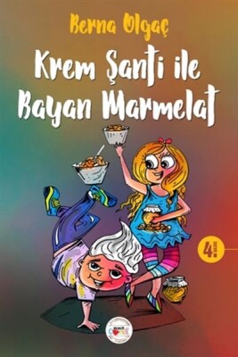 Krem Şanti ile Bayan Marmelat - Mühür Kitaplığı