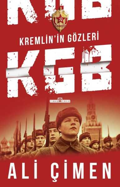 Timaş Yayınları - Kremlin'in Gözleri: KGB