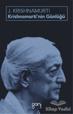 Krishnamurti’nin Günlüğü - Ganj Kitap