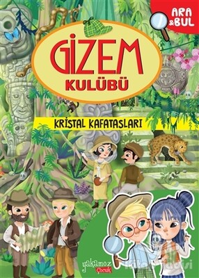 Kristal Kafatasları - Gizem Kulübü - Yakamoz Yayınları