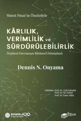 Kârlılık, Verimlilik ve Sürdürülebilirlik – Örgütsel Davranışın Bütünsel Dönüşümü - 1