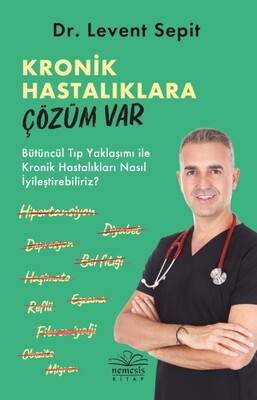 Kronik Hastalıklara Çözüm Var - Nemesis Kitap