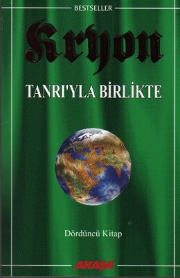 Kryon: 4. Kitap Tanrı’yla Birlikte - Akaşa Yayınları