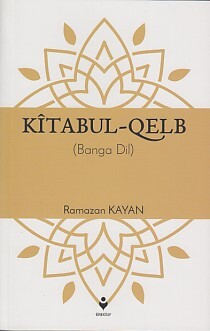 Kîtabul-Qelb - (Banga Dil) - Tire Kitap