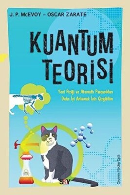 Kuantum Teorisi Yeni Fiziği ve Atomaltı Parçacıkları Daha İyi Anlamak İçin Çizgibilim - Say Yayınları