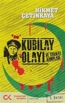 Kubilay Olayı ve Tarikat Kampları - Cumhuriyet Kitapları