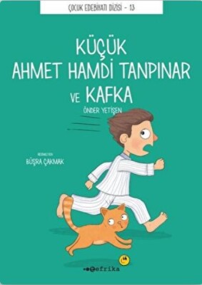 Küçük Ahmet Hamdi Tanpınar ve Kafka - Tefrika Yayınevi
