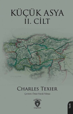 Küçük Asya II. Cilt - Dorlion Yayınları