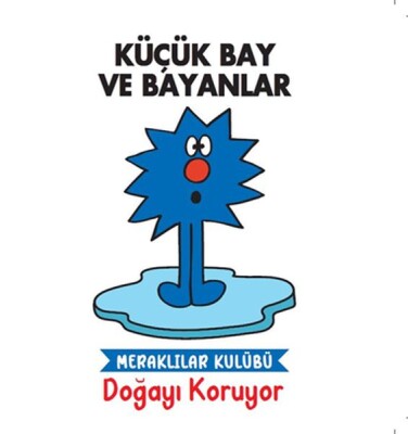 Küçük Bay ve Bayanlar Meraklılar Kulübü Doğayı Koruyor - Doğan Egmont