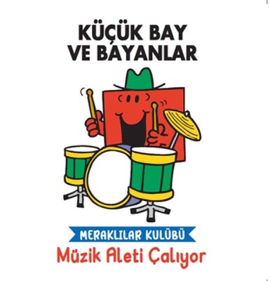 Küçük Bay ve Bayanlar Meraklılar Kulübü Müzik Aleti Çalıyor - Doğan Egmont