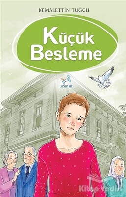 Küçük Besleme - Uçan At Yayınları