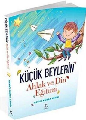 Küçük Beylerin Ahlak ve Din Eğitimi - 1