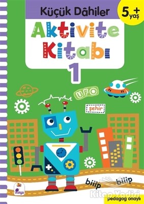 Küçük Dahiler Aktivite Kitabı 1 (5+ Yaş) - İndigo Kitap