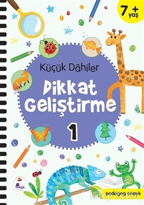 Küçük Dahiler Dikkat Geliştirme 1 (7+ Yaş) - İndigo Kitap