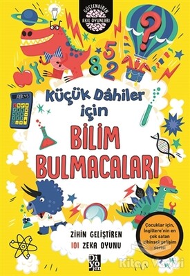 Küçük Dahiler İçin Bilim Bulmacaları - Diyojen Yayıncılık