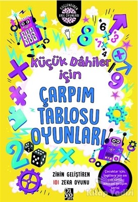 Küçük Dahiler İçin Çarpım Tablosu Oyunları - Diyojen Yayıncılık