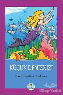 Küçük Denizkızı - Maviçatı Yayınları