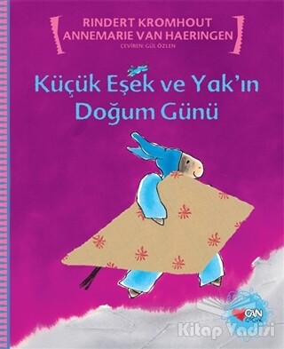 Küçük Eşek ve Yak’ın Doğum Günü - Can Çocuk Yayınları