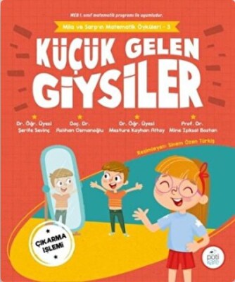 Küçük Gelen Giysiler - Mila ve Sarp'ın Matematik Öyküleri 3 - Pötikare Yayınları