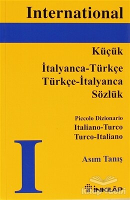 Küçük İtalyanca - Türkçe / Türkçe - İtalyanca Sözlük, Piccolo Dizionario Italiano - Turco Turco - Italiano - İnkılap Kitabevi