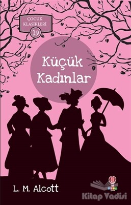 Küçük Kadınlar - Dahi Çocuk Yayınları