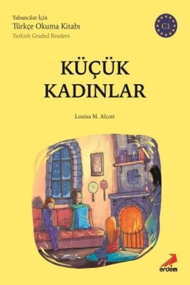 Küçük Kadınlar - C1 Yabancılar İçin - Erdem Yayınları