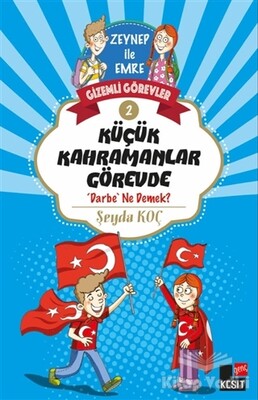 Küçük Kahramanlar Görevde - Genç Kesit Yayınları