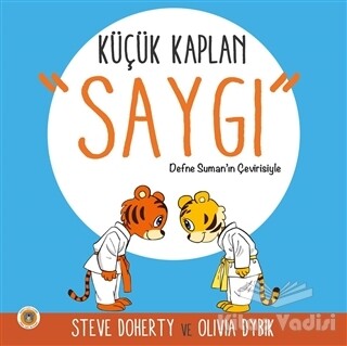 Küçük Kaplan - Saygı - Koala Kitap