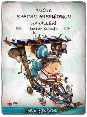 Küçük Kaptan Arsenio'nun Hayalleri - İcatlar Günlüğü - KVA Çocuk